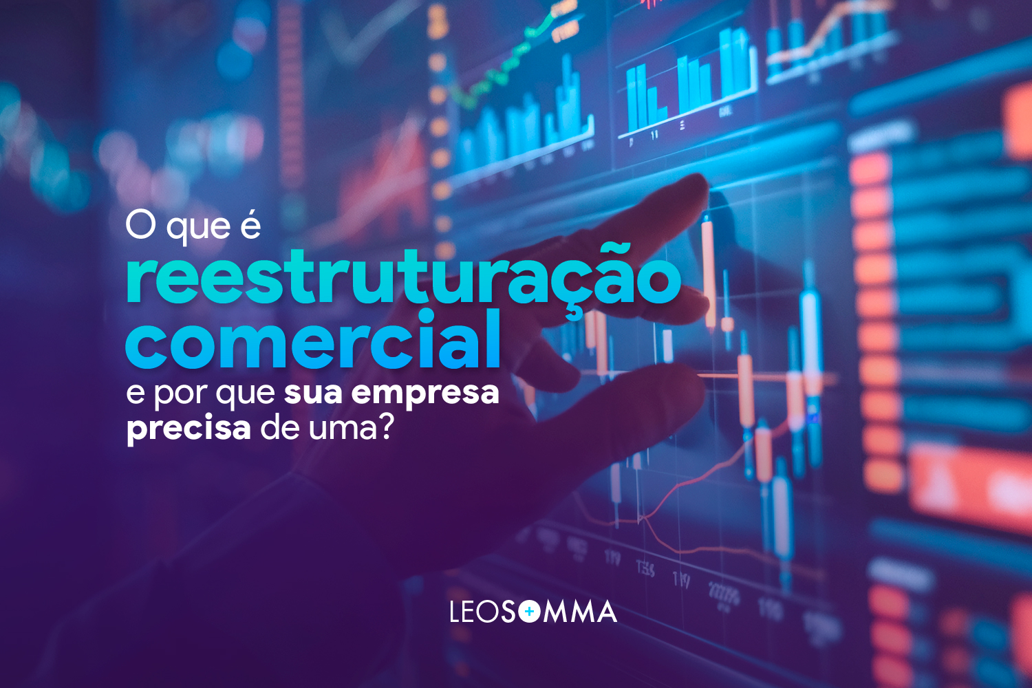 O que é reestruturação comercial e por que sua empresa precisa de uma?