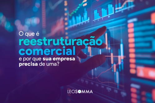 O que é reestruturação comercial e por que sua empresa precisa de uma?