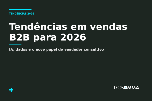 Tendências em vendas B2B para 2026: IA, dados e o novo papel do vendedor consultivo 